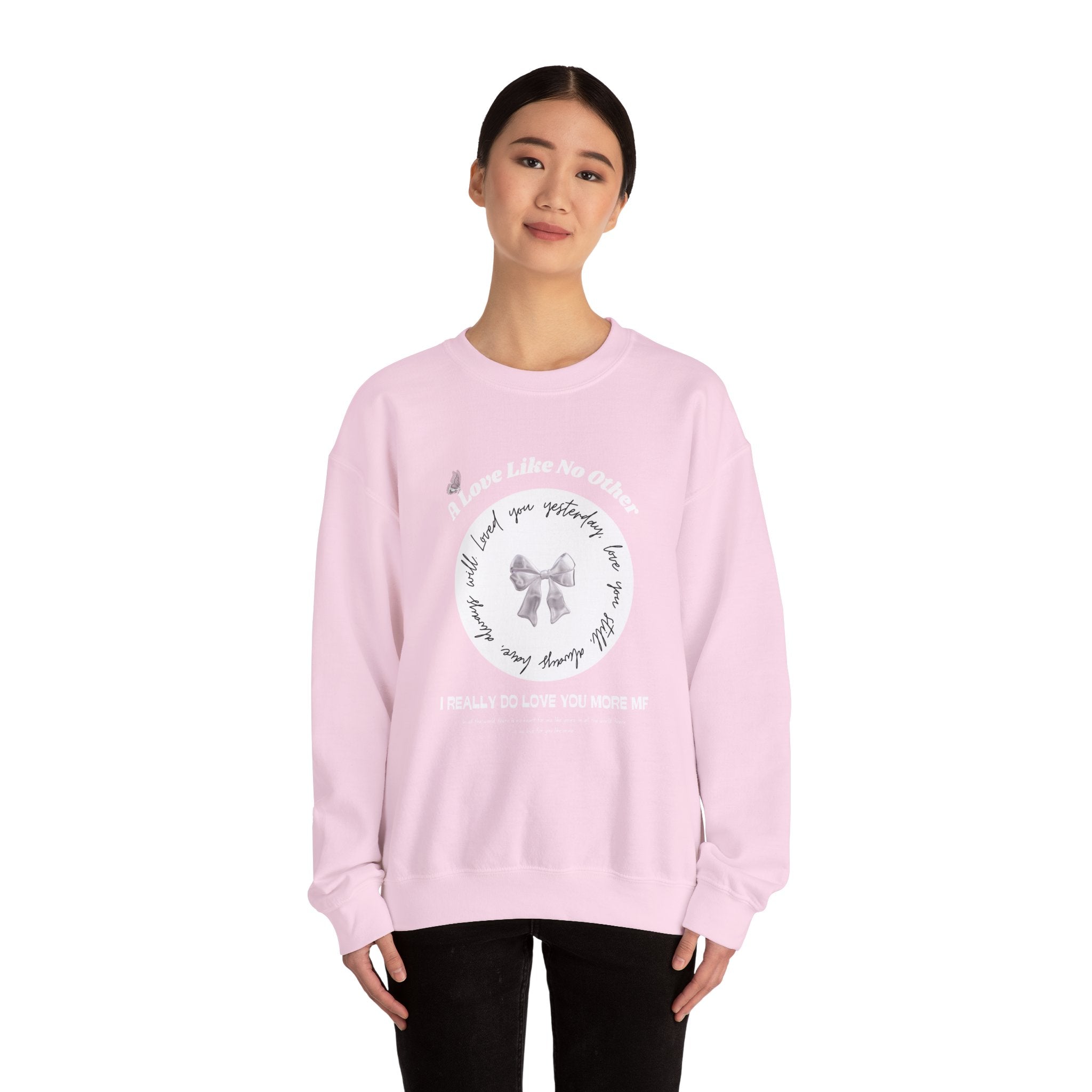 Romantic Love Quote Sweatshirt — "Loved You Yesterday, Love You Still" - Eamden