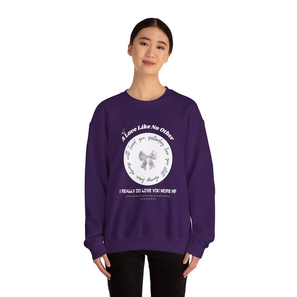 Romantic Love Quote Sweatshirt — "Loved You Yesterday, Love You Still" - Eamden