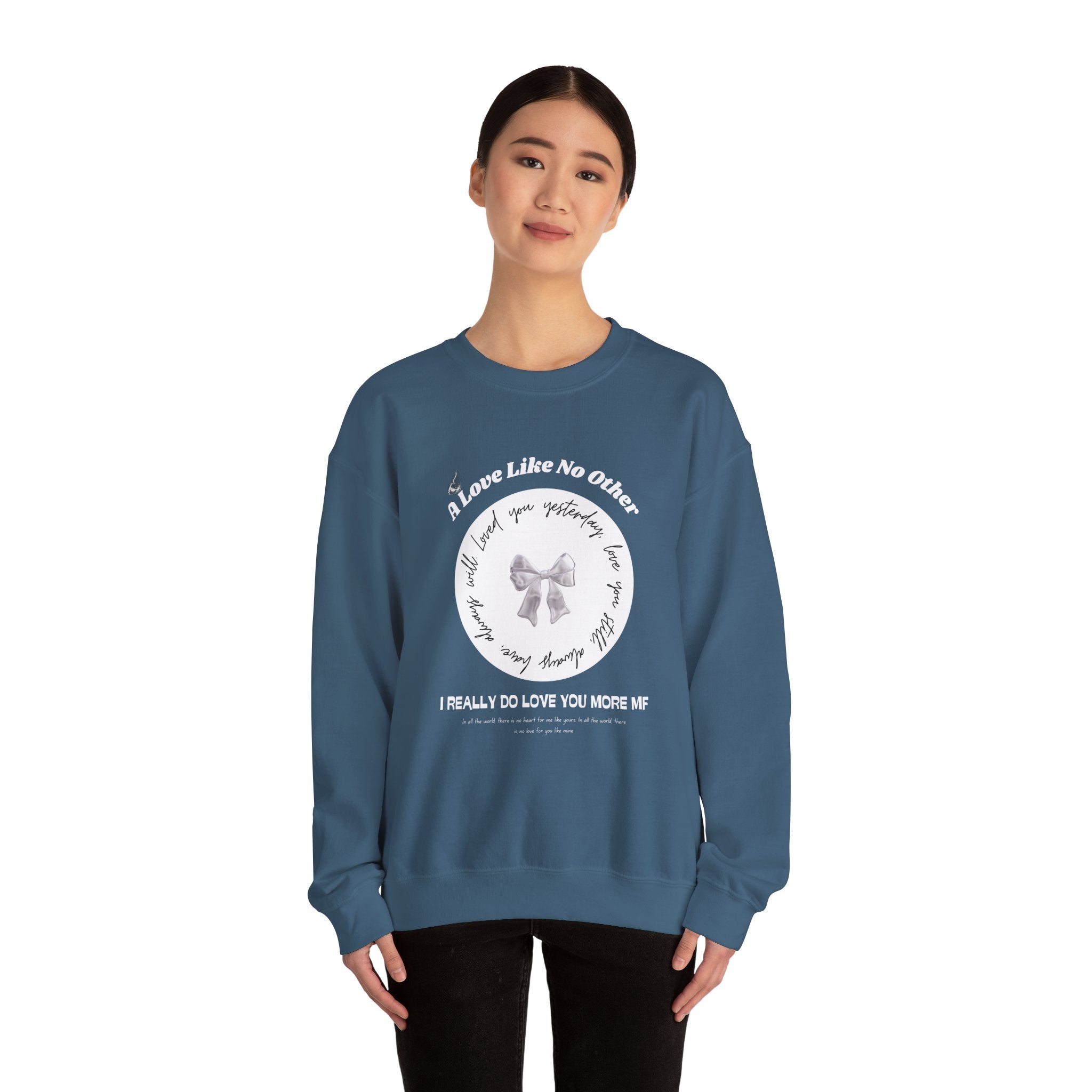 Romantic Love Quote Sweatshirt — "Loved You Yesterday, Love You Still" - Eamden