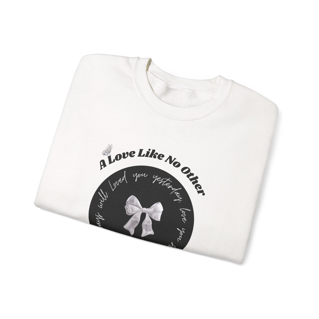 Romantic Love Quote Sweatshirt — "Loved You Yesterday, Love You Still" - Eamden