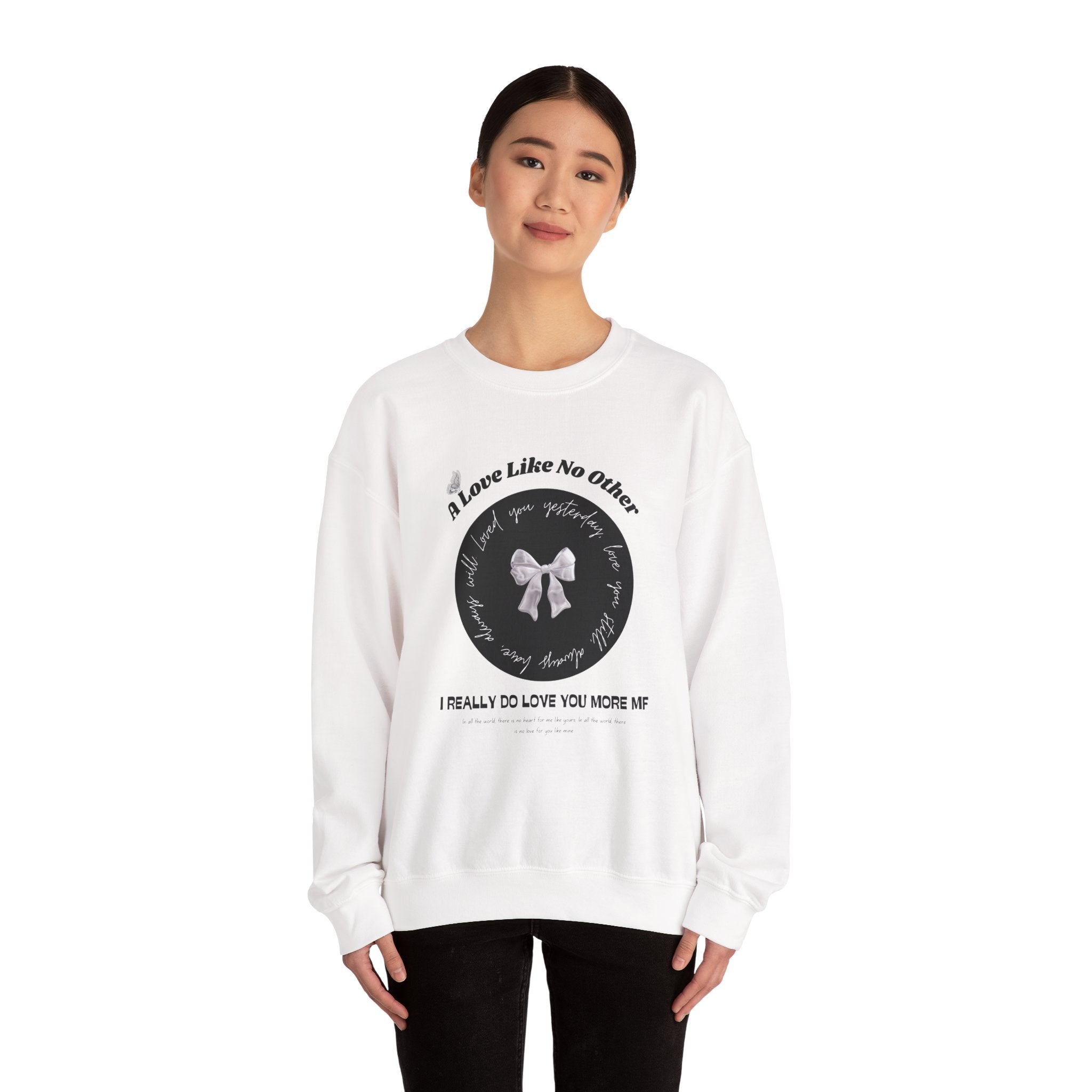 Romantic Love Quote Sweatshirt — "Loved You Yesterday, Love You Still" - Eamden