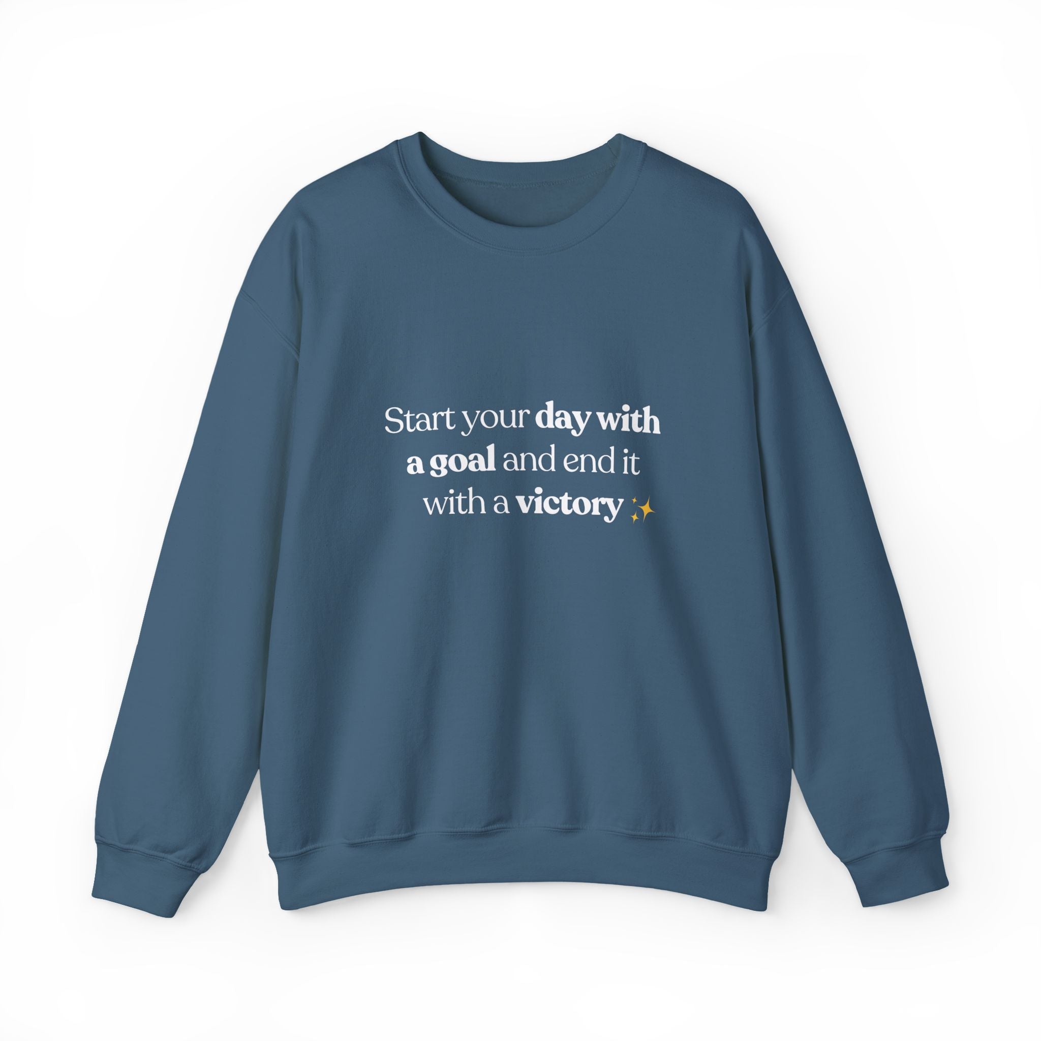 Inspirational Crewneck Sweatshirt — "Start your day with a goal and end it with a victory" - Eamden
