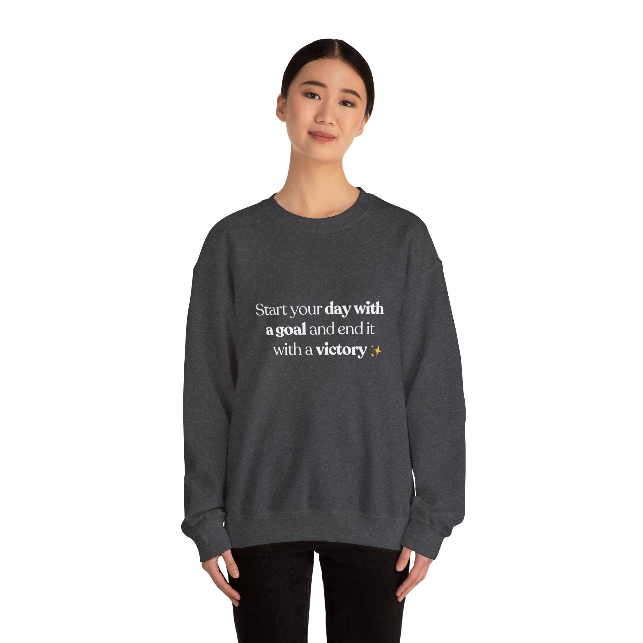 Inspirational Crewneck Sweatshirt — "Start your day with a goal and end it with a victory" - Eamden