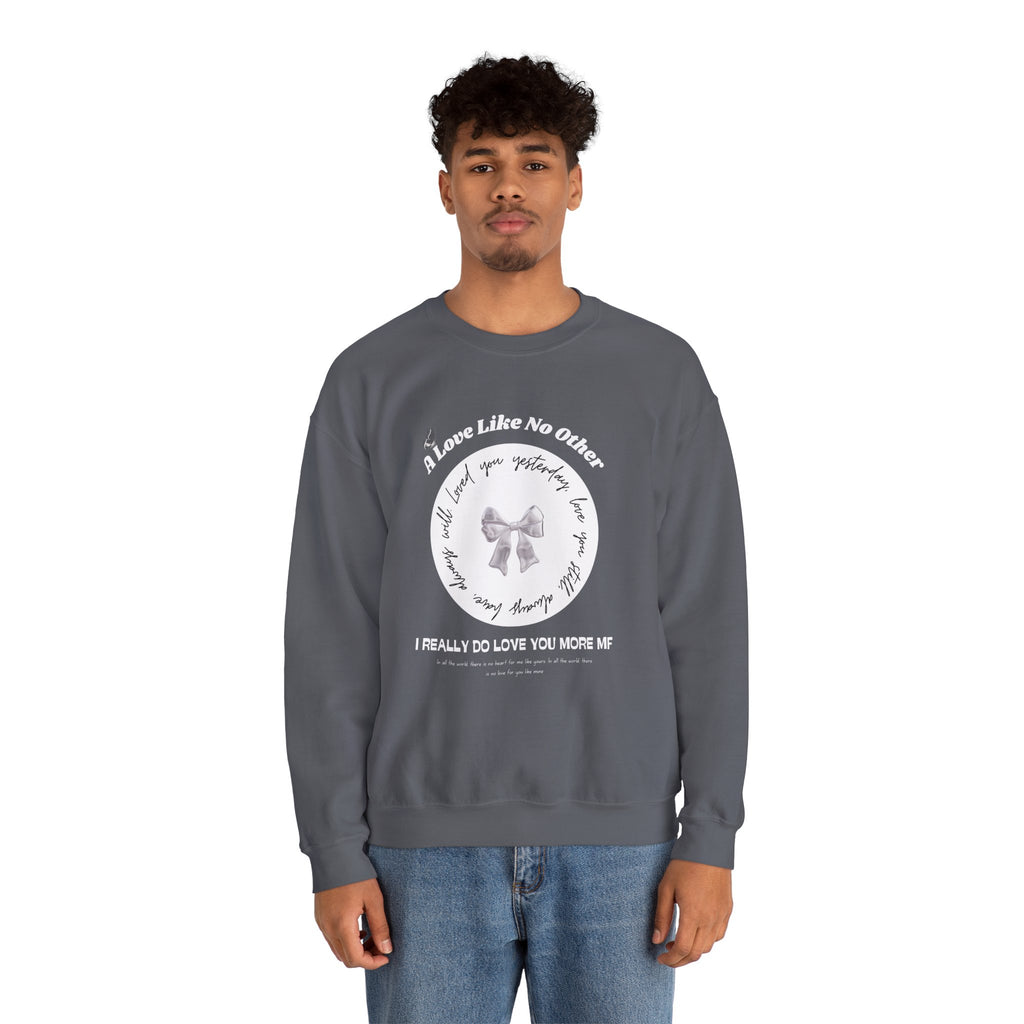 Romantic Love Quote Sweatshirt — "Loved You Yesterday, Love You Still" - Eamden