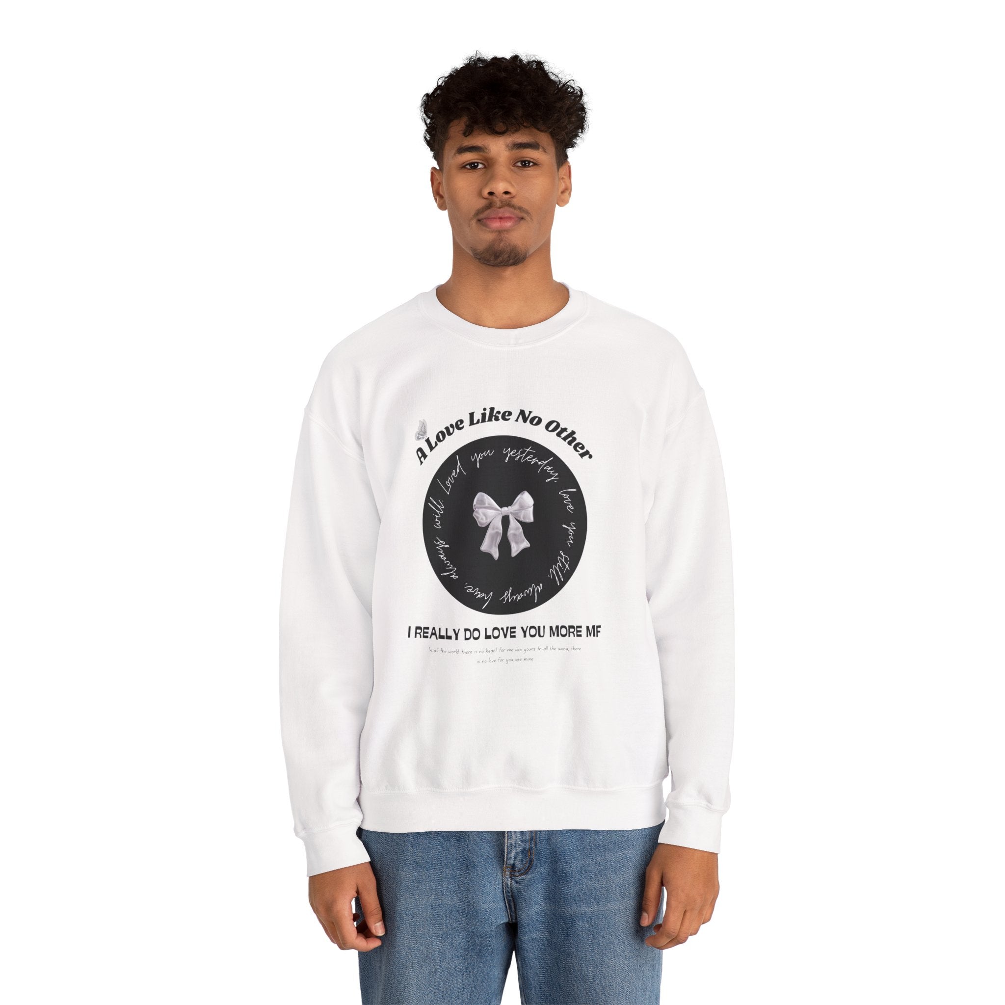 Romantic Love Quote Sweatshirt — "Loved You Yesterday, Love You Still" - Eamden