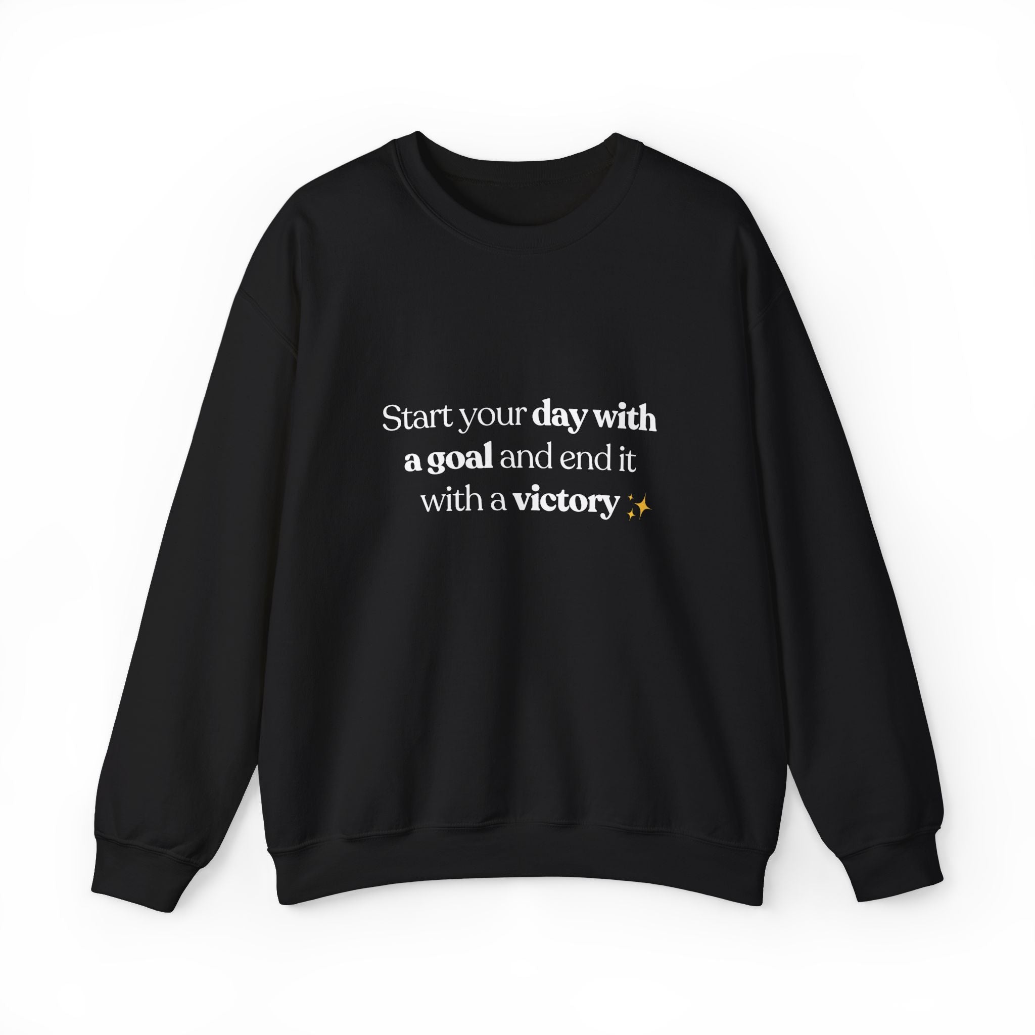 Inspirational Crewneck Sweatshirt — "Start your day with a goal and end it with a victory" - Eamden