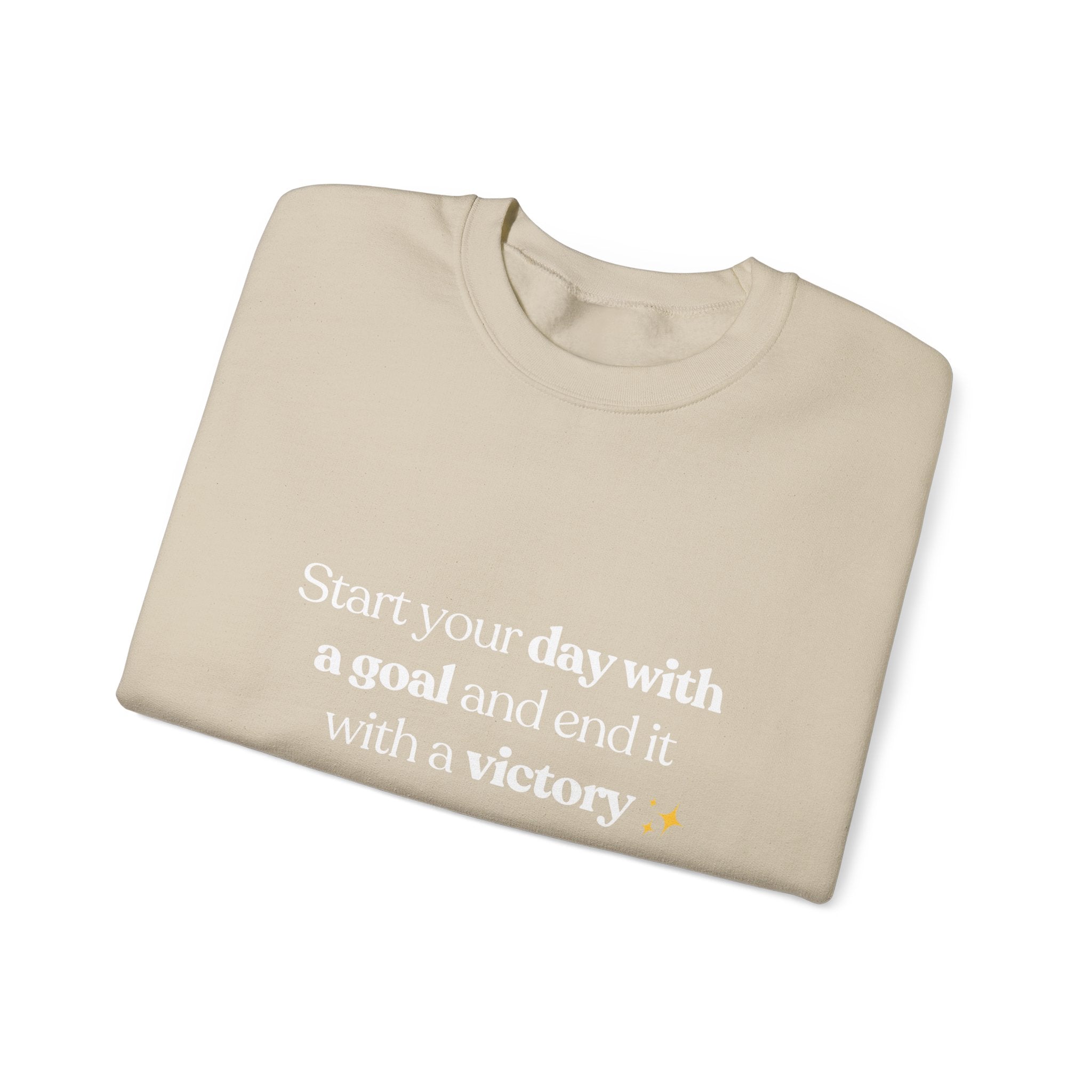 Inspirational Crewneck Sweatshirt — "Start your day with a goal and end it with a victory" - Eamden