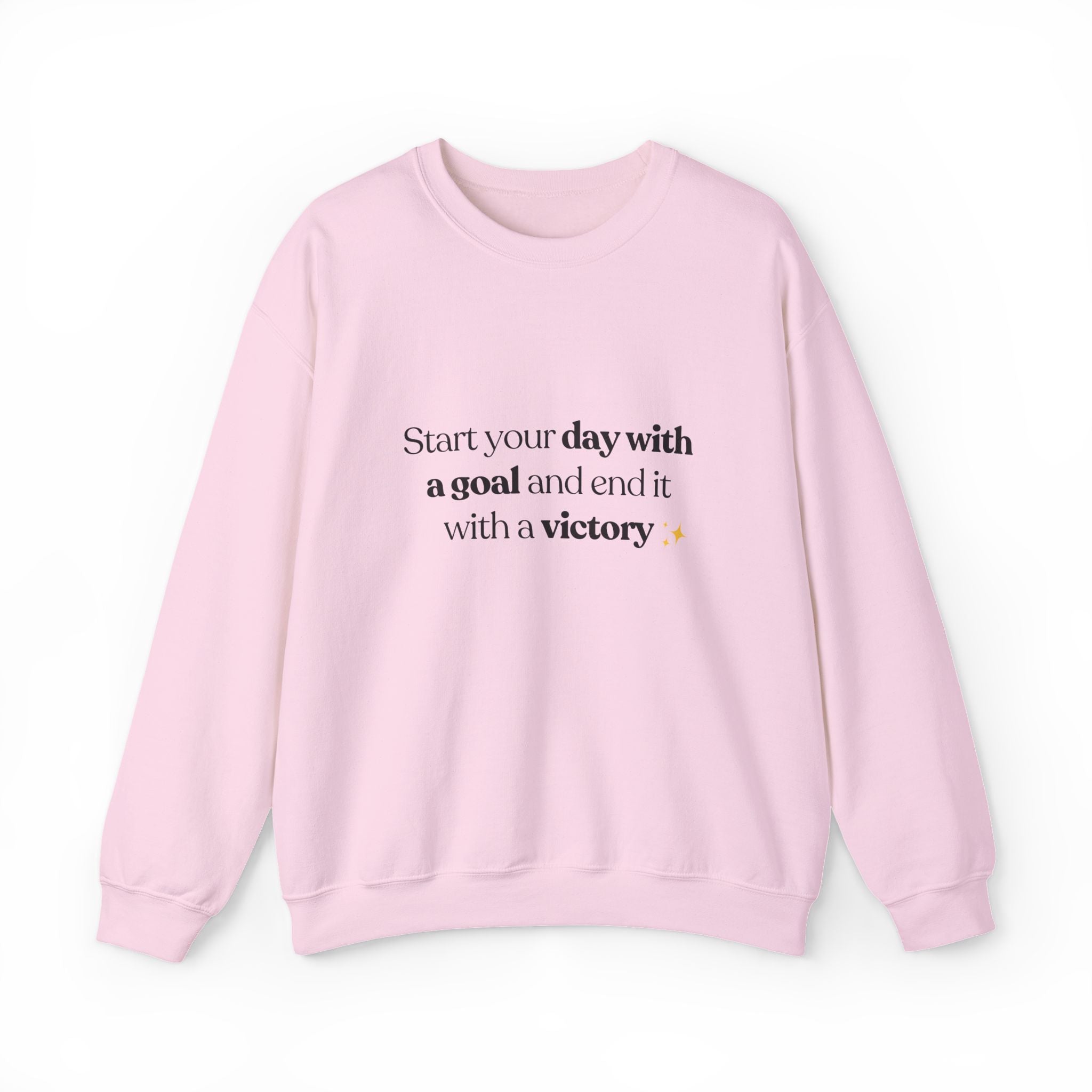 Inspirational Crewneck Sweatshirt — "Start your day with a goal and end it with a victory" - Eamden
