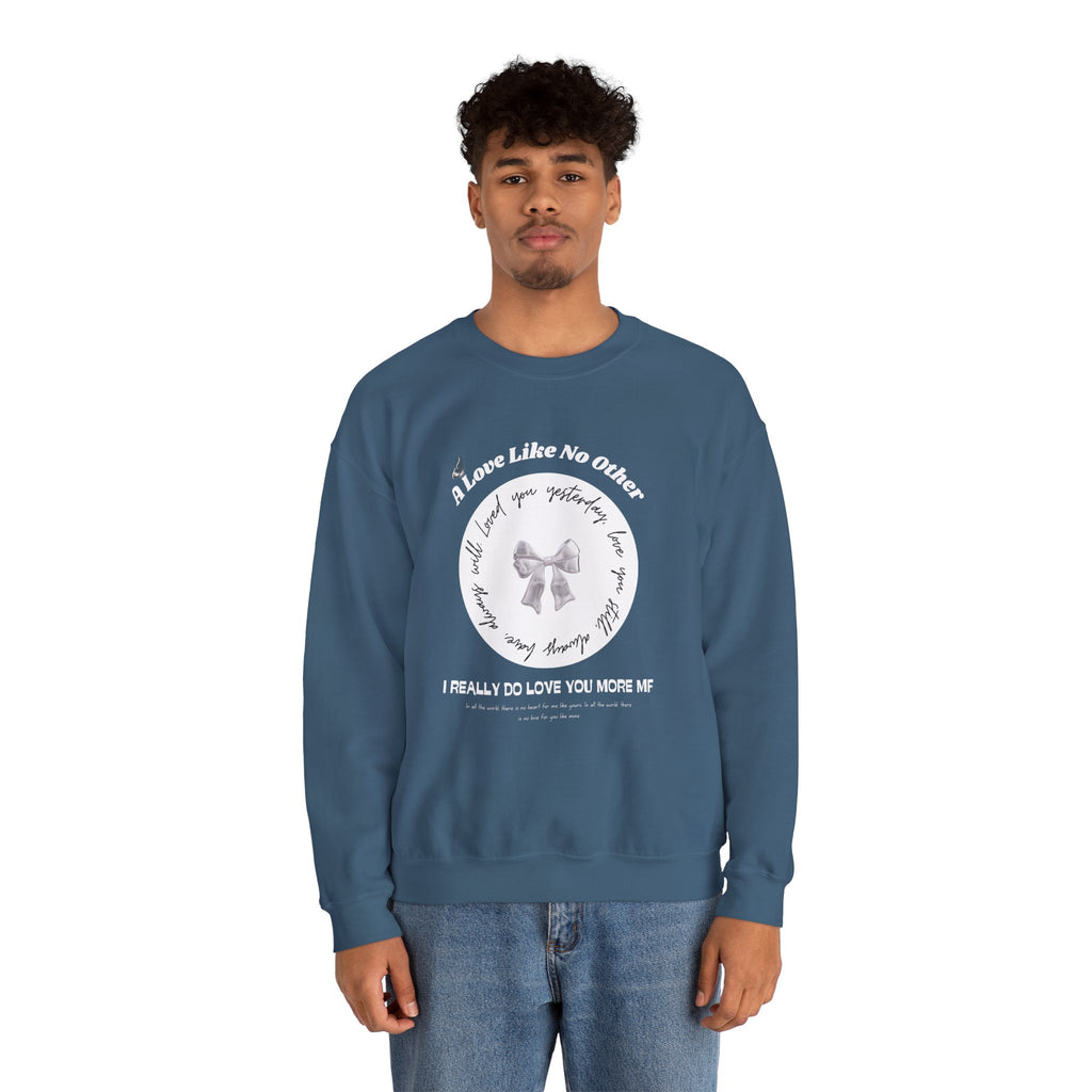 Romantic Love Quote Sweatshirt — "Loved You Yesterday, Love You Still" - Eamden