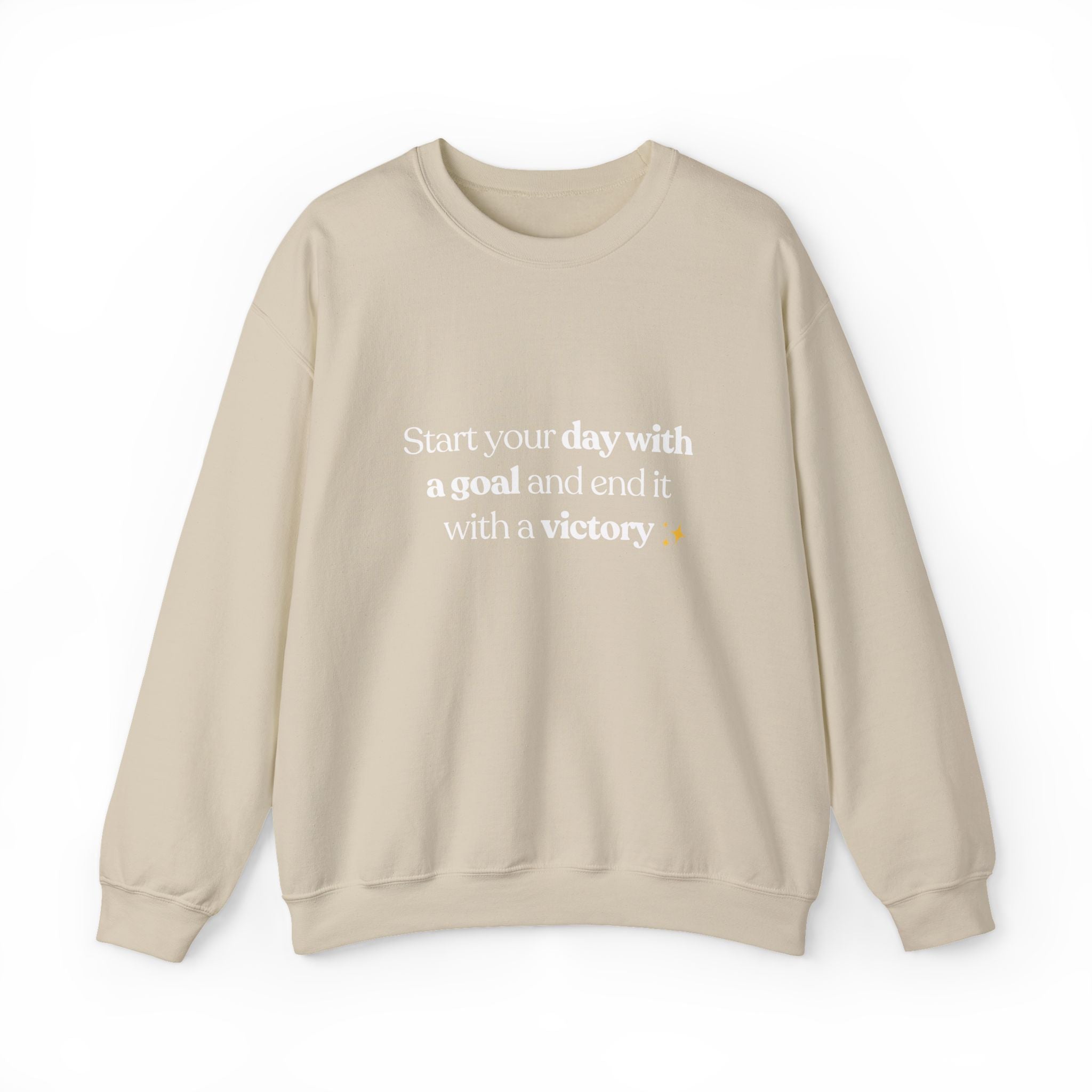 Inspirational Crewneck Sweatshirt — "Start your day with a goal and end it with a victory" - Eamden