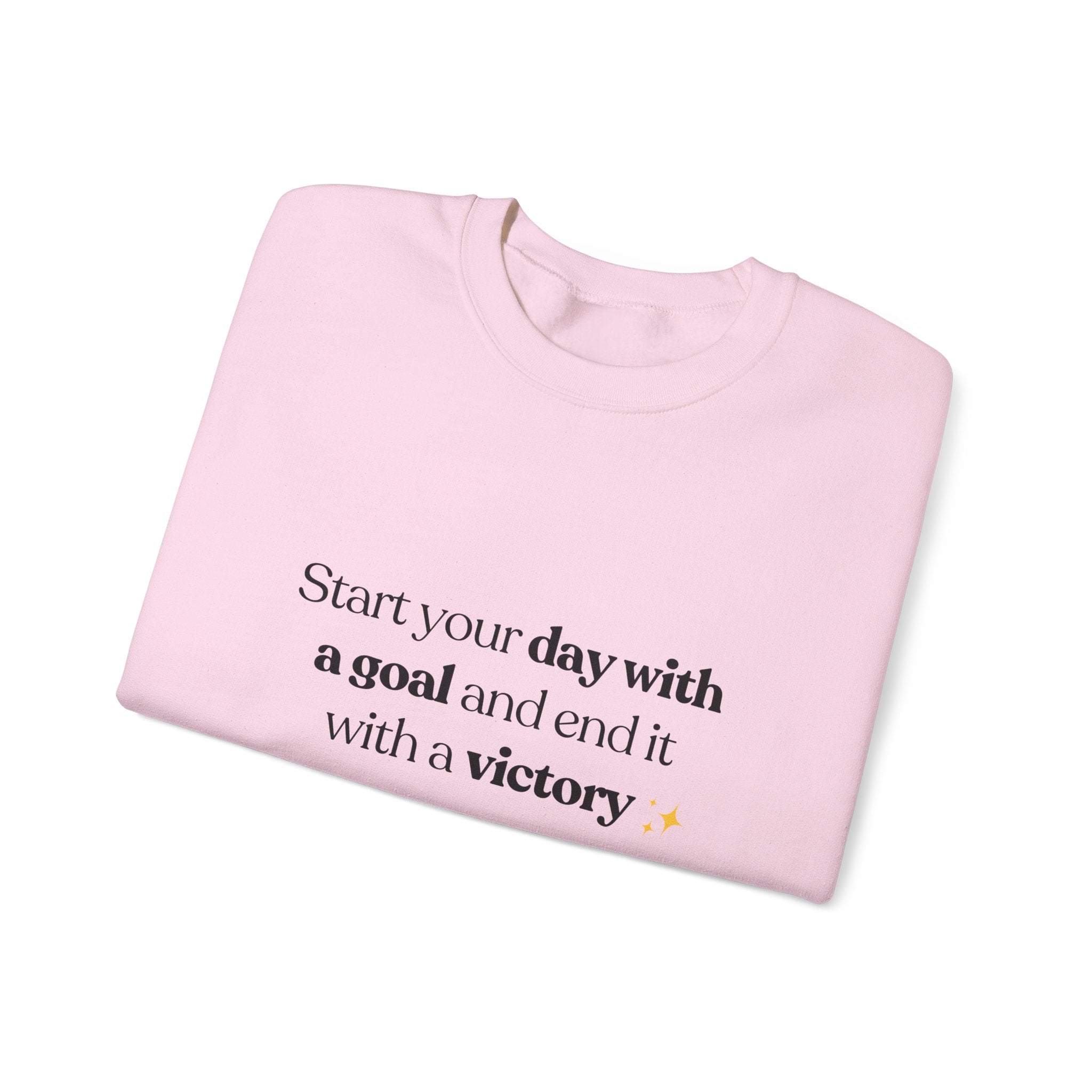 Inspirational Crewneck Sweatshirt — "Start your day with a goal and end it with a victory" - Eamden