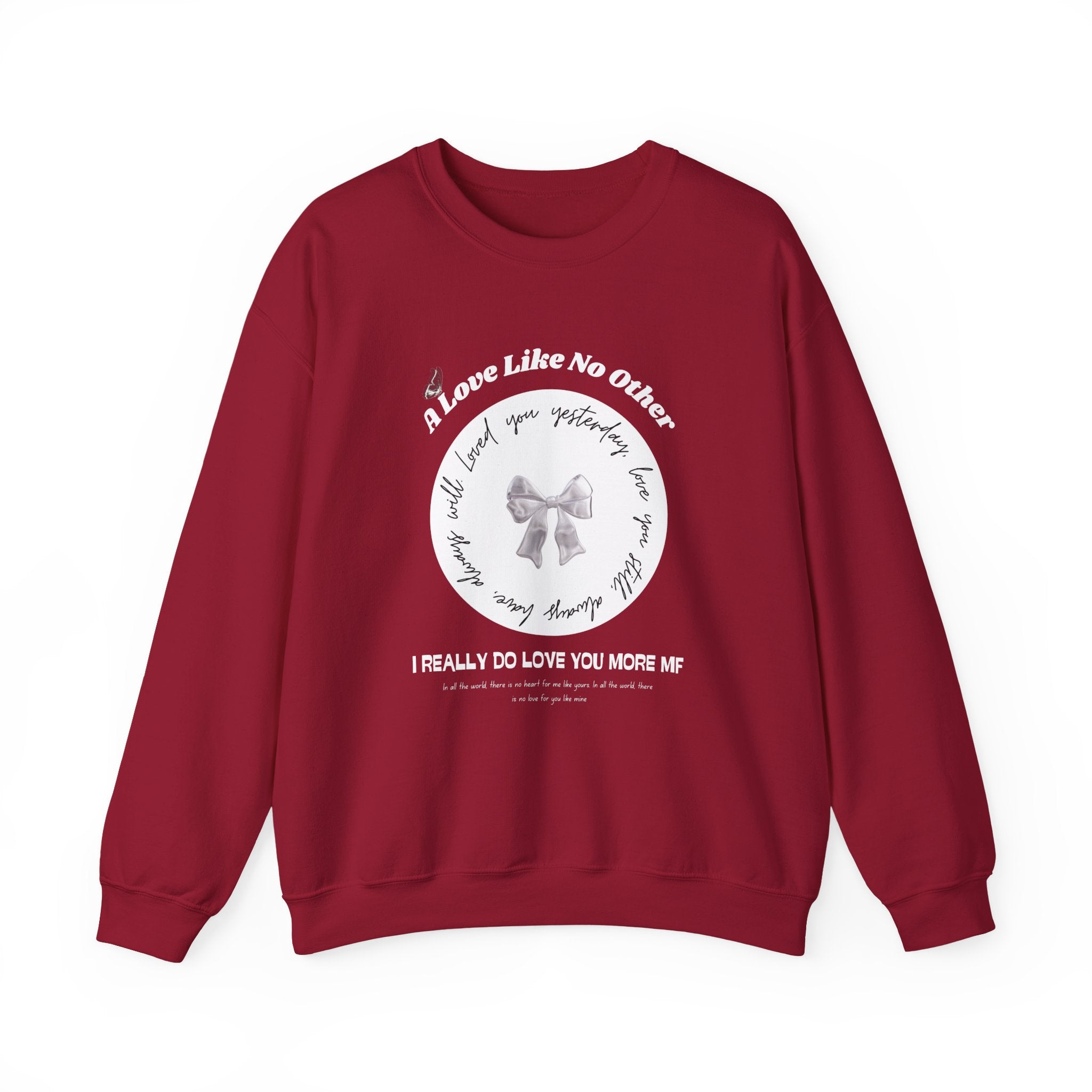Romantic Love Quote Sweatshirt — "Loved You Yesterday, Love You Still" - Eamden