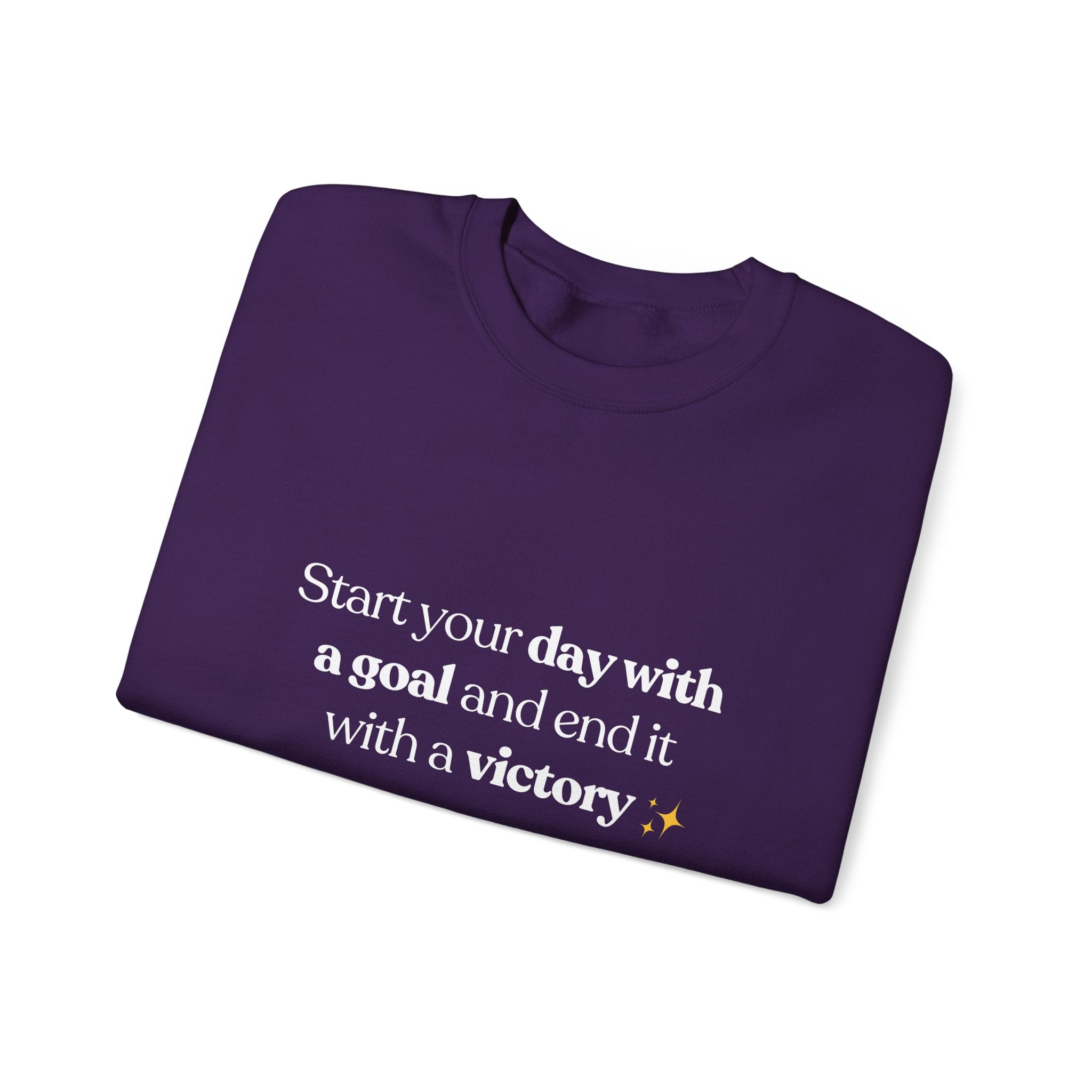 Inspirational Crewneck Sweatshirt — "Start your day with a goal and end it with a victory" - Eamden