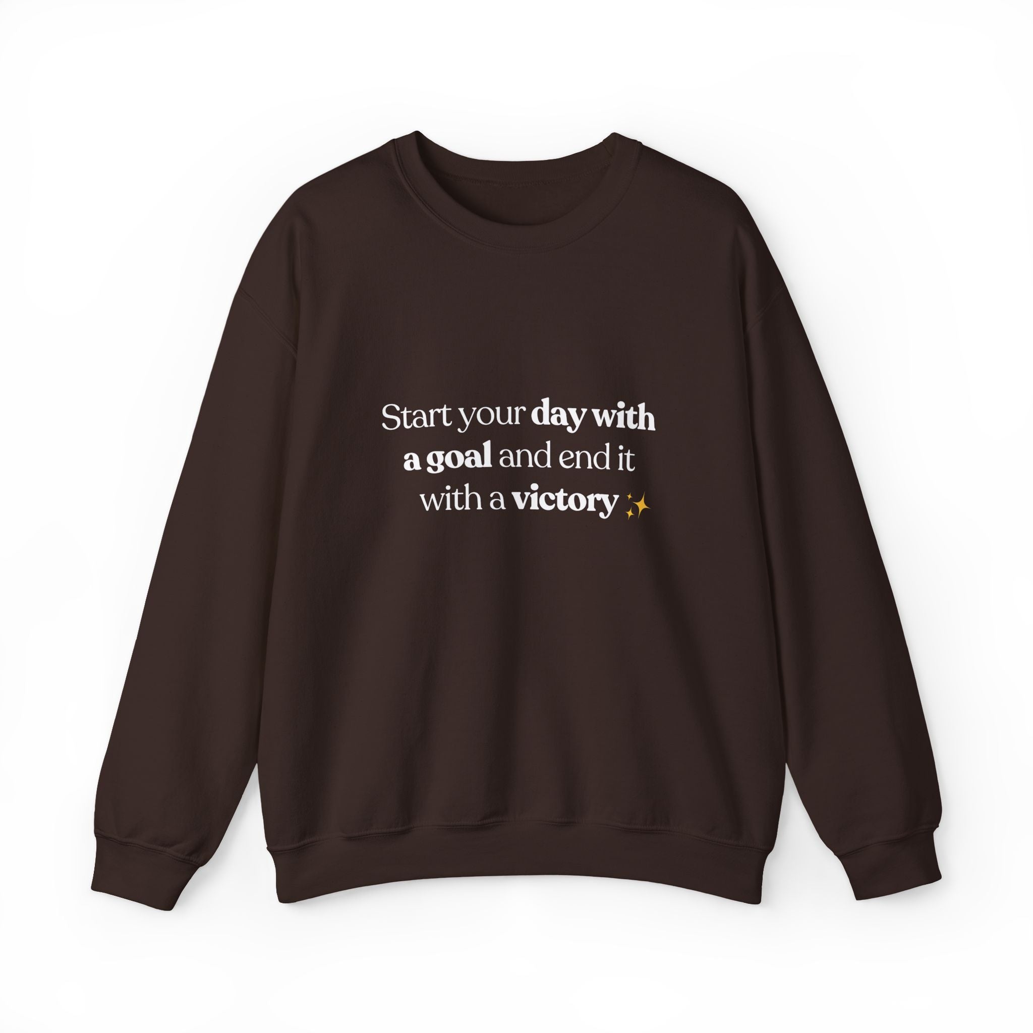 Inspirational Crewneck Sweatshirt — "Start your day with a goal and end it with a victory" - Eamden