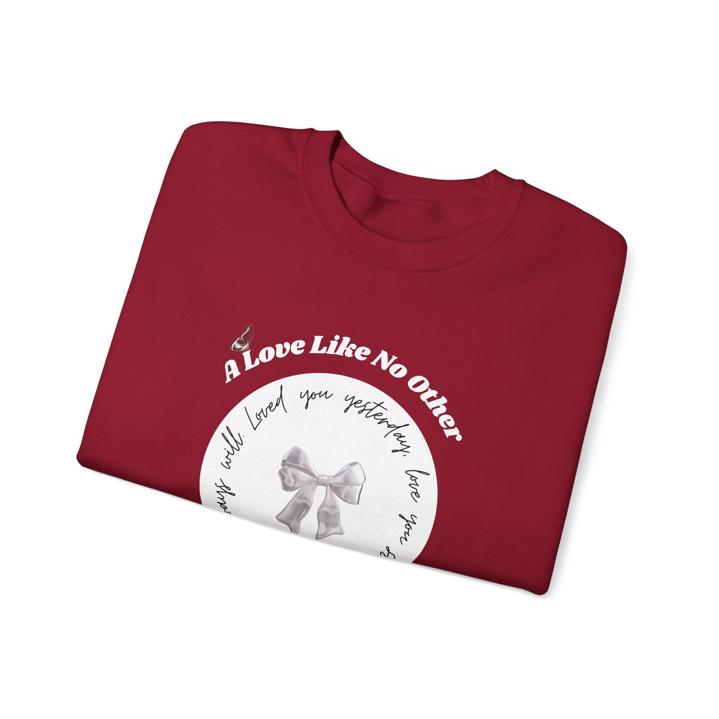 Romantic Love Quote Sweatshirt — "Loved You Yesterday, Love You Still" - Eamden