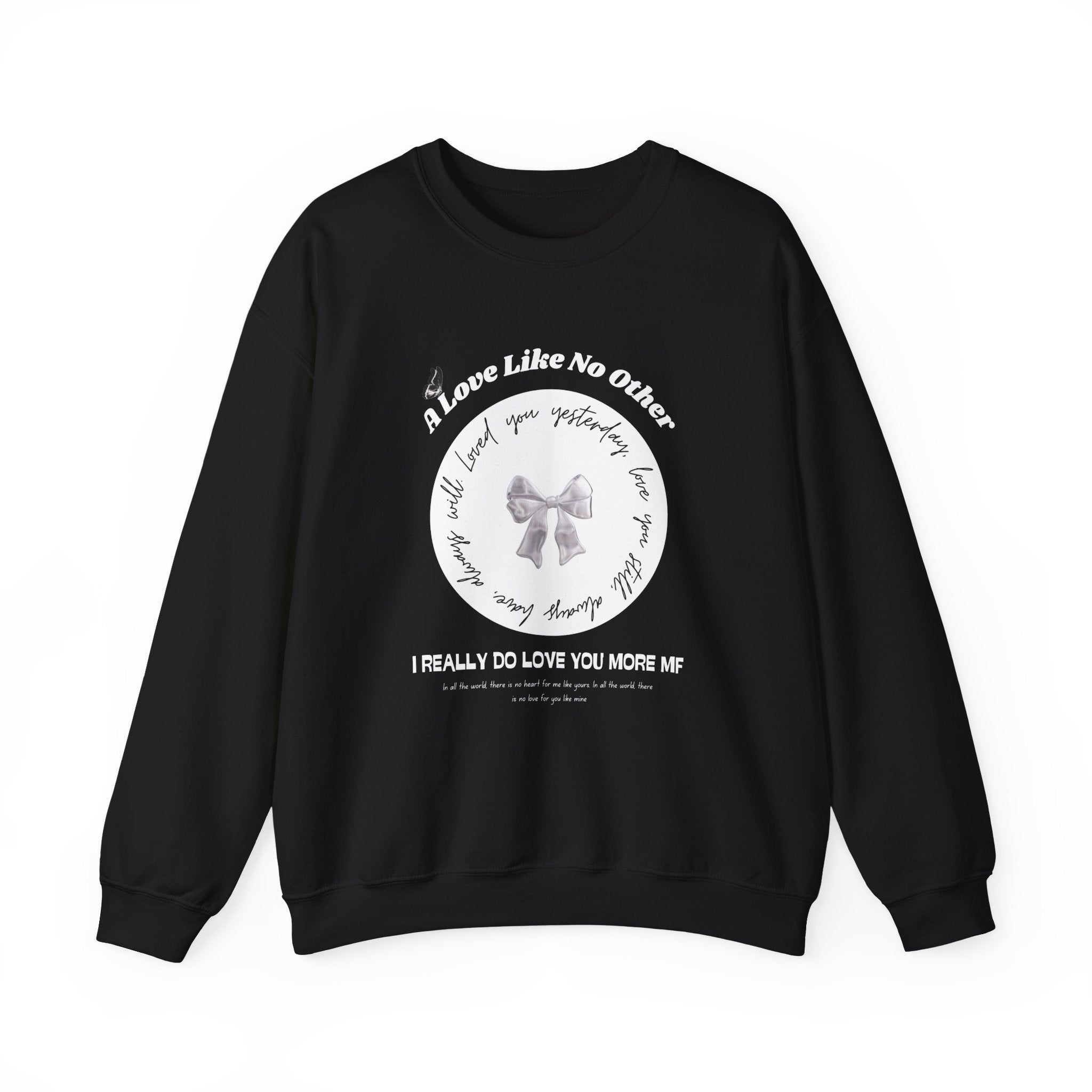 Romantic Love Quote Sweatshirt — "Loved You Yesterday, Love You Still" - Eamden