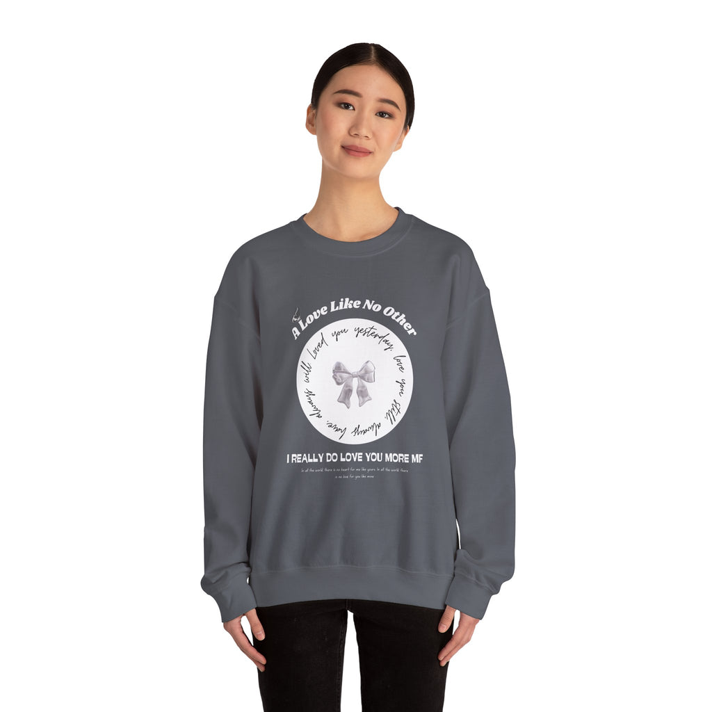 Romantic Love Quote Sweatshirt — "Loved You Yesterday, Love You Still" - Eamden