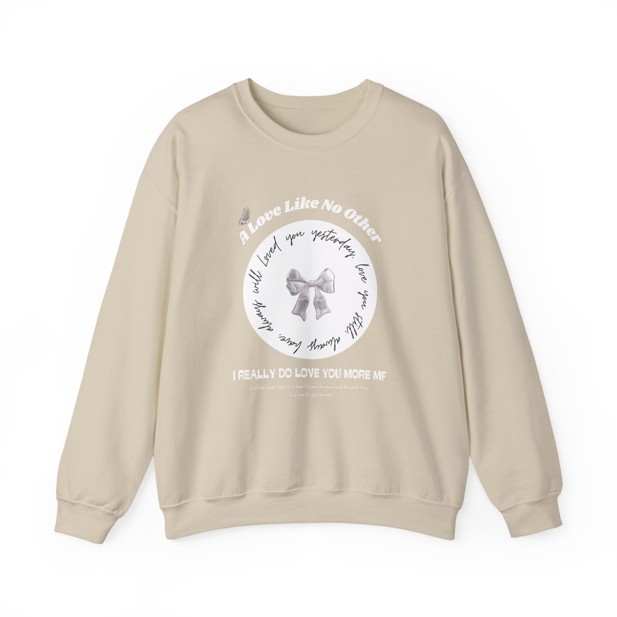 Romantic Love Quote Sweatshirt — "Loved You Yesterday, Love You Still" - Eamden