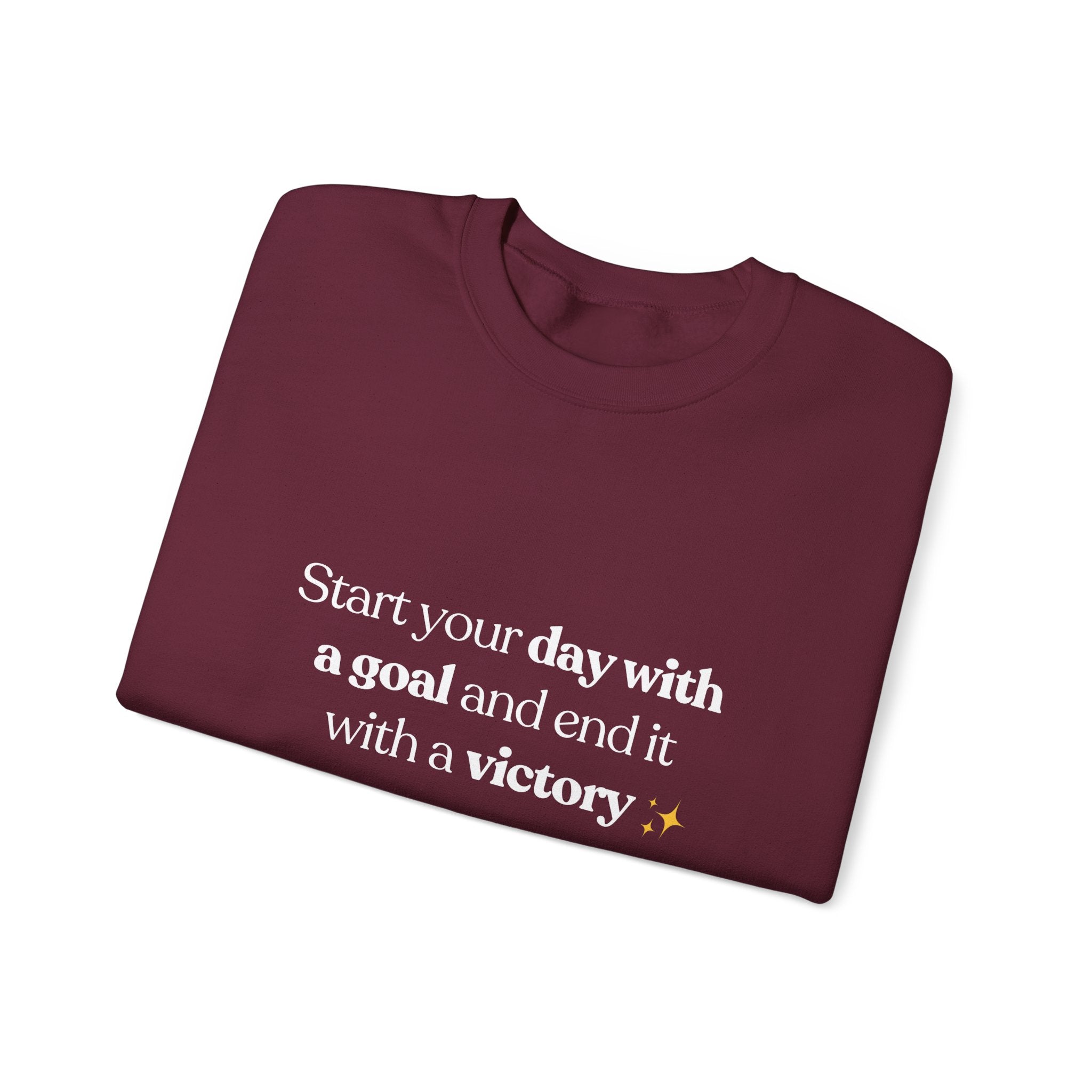 Inspirational Crewneck Sweatshirt — "Start your day with a goal and end it with a victory" - Eamden