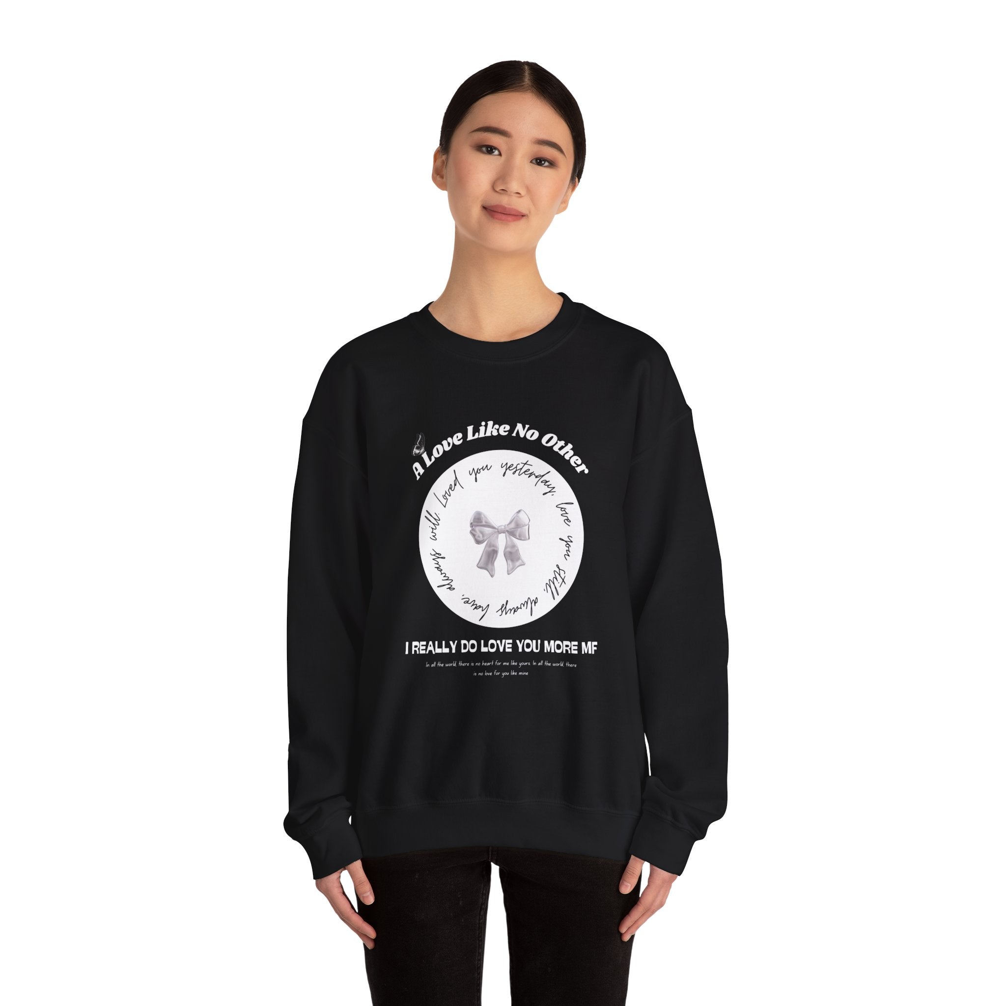 Romantic Love Quote Sweatshirt — "Loved You Yesterday, Love You Still" - Eamden