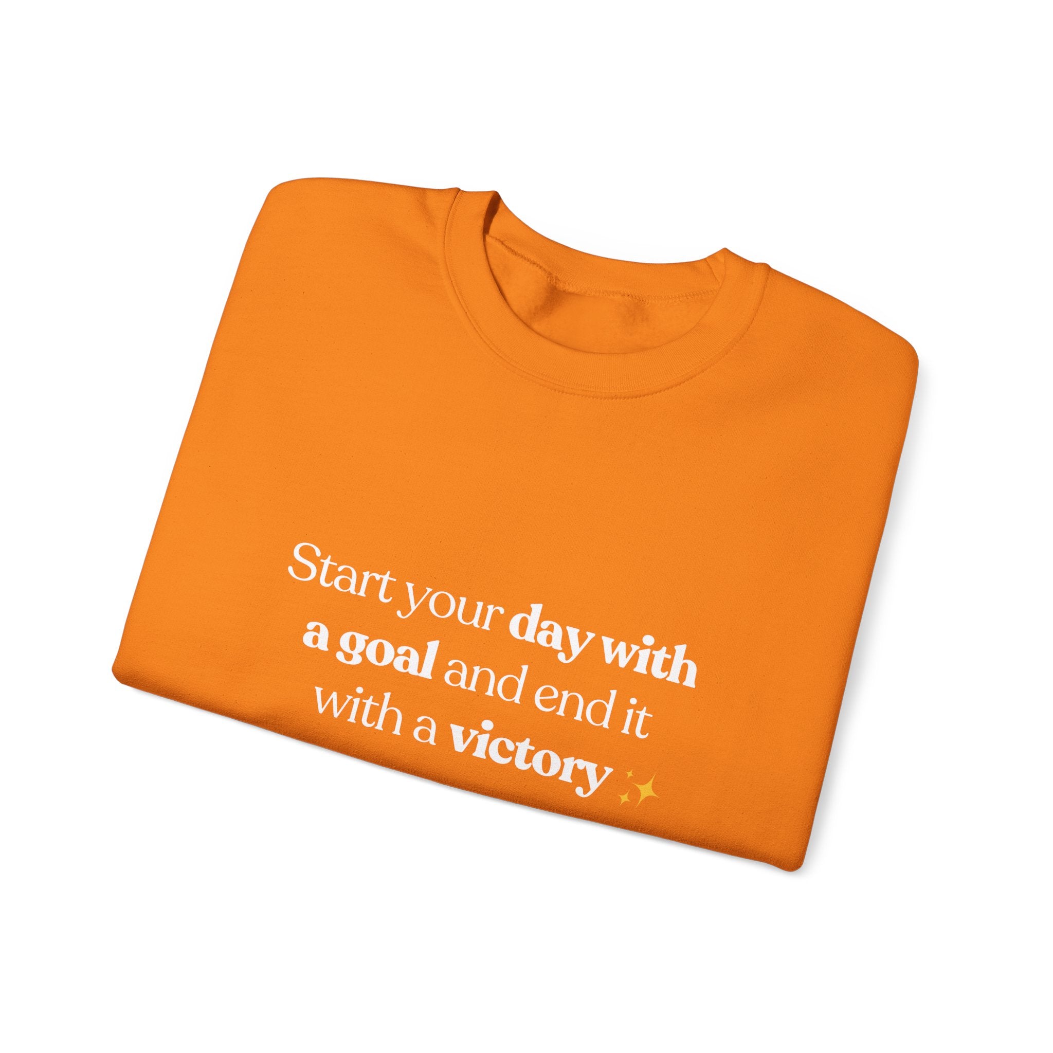 Inspirational Crewneck Sweatshirt — "Start your day with a goal and end it with a victory" - Eamden